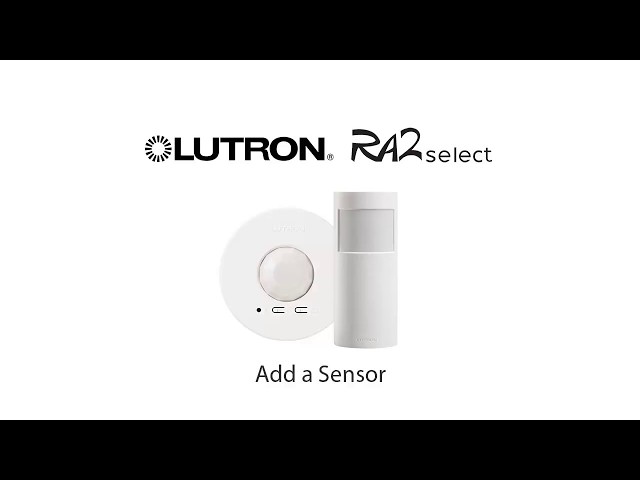 Lutron RA2 Select - Add a Sensor