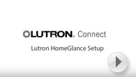 Lutron Connect - HomeGlance