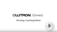 Lutron Connect - Arriving / Leaving Home (Geofencing)