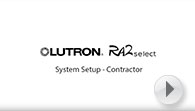 Lutron RA2 Select - System Setup (Contractor)