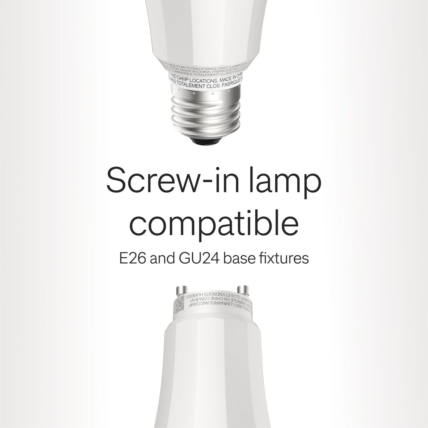 Close-up view of E26 and GU24 screw-in base A20 lamp, with text “Screw-in lamp compatible – E26 and GU24 base fixtures”